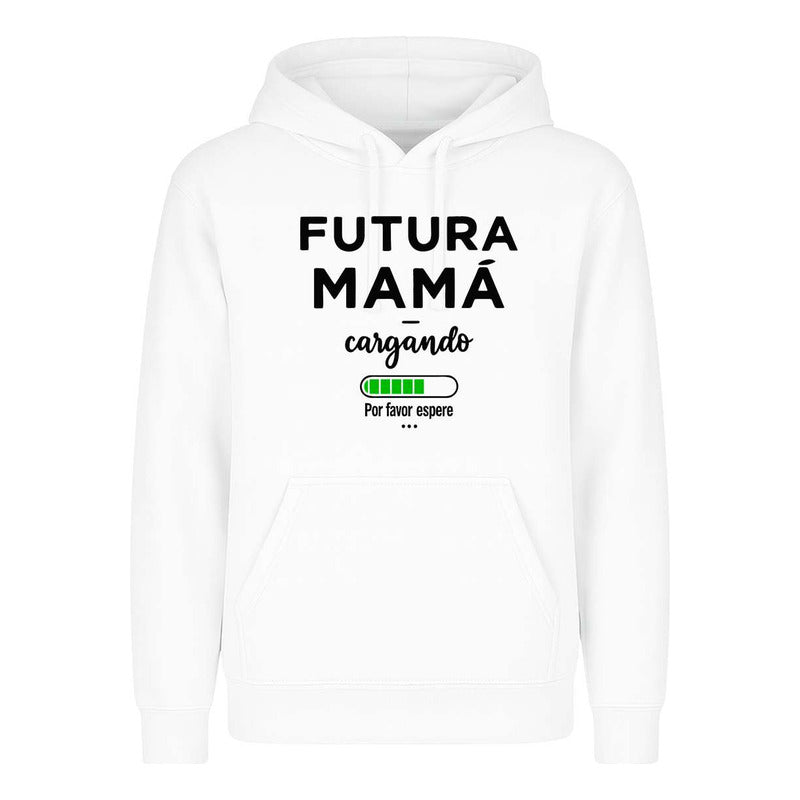 Sudadera "Futura Mamá Cargando" Anuncio de Embarazo