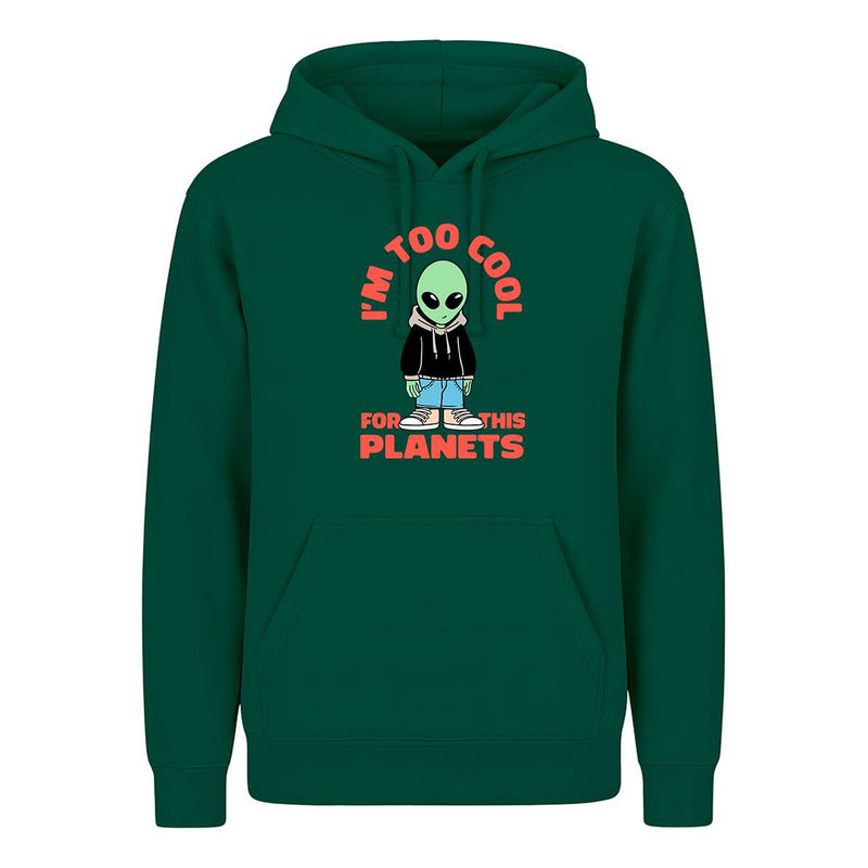 Sudadera Im Too Cool For This Planets Alien Cool Infantil
