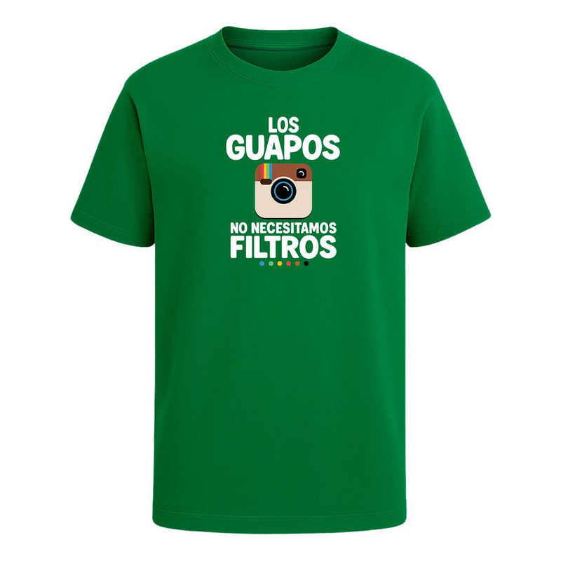 Playera "Los Guapos No Necesitamos Filtros" - Hombre