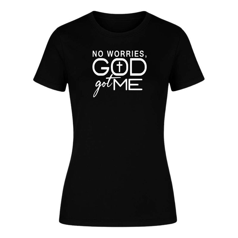 Playera "No Worries God Got Me" Cristiana - Dama