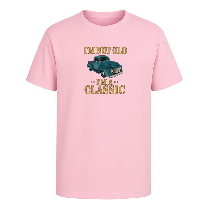 Playera Im Not Old Im A Classic Pickup Vintage Regalo Unisex