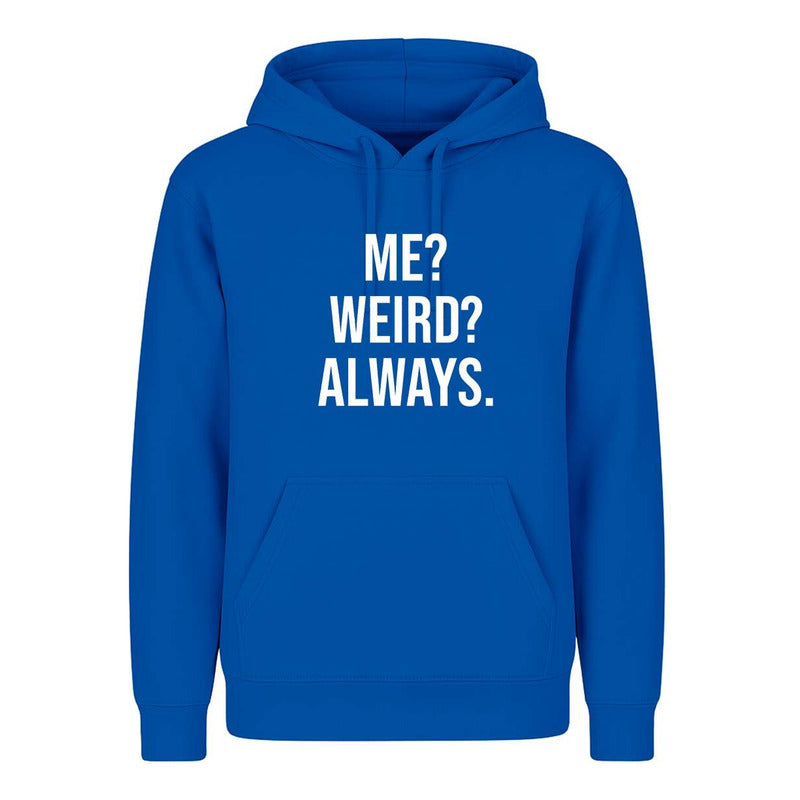 Sudadera Me Weird Always Frase Divertida Sarcástica Infantil
