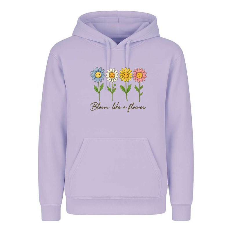 Sudadera Bloom Like A Flower Floral Frase Regalo Unisex