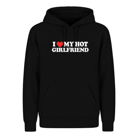 Sudadera I Love My Hot Girlfriend Pareja Regalo Amor Unisex