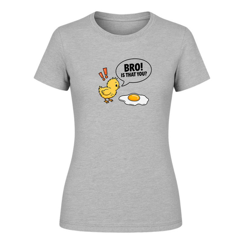 Playera "Bro Is That You" Pollo y Huevo - Dama