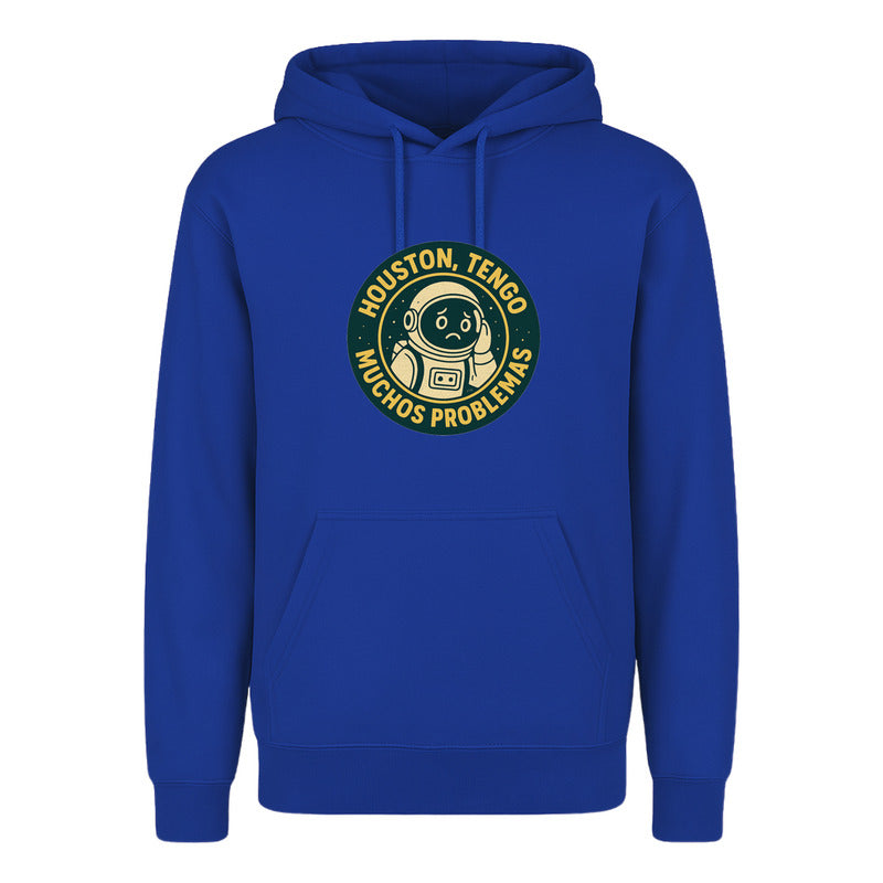 Sudadera Houston Tengo Muchos Problemas Divertida Unisex