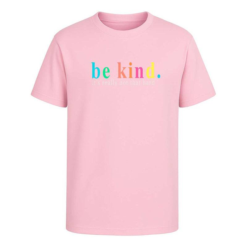 Playera Be Kind Frase Motivacional Amabilidad Unisex