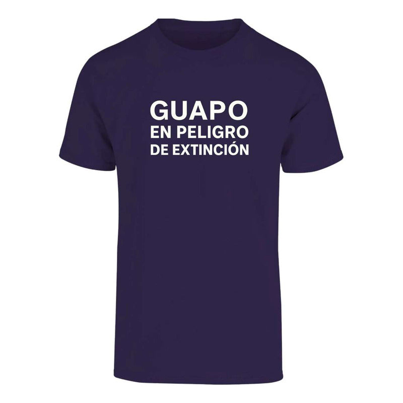 Playera Guapo En Peligro De Extinción Divertida Unisex