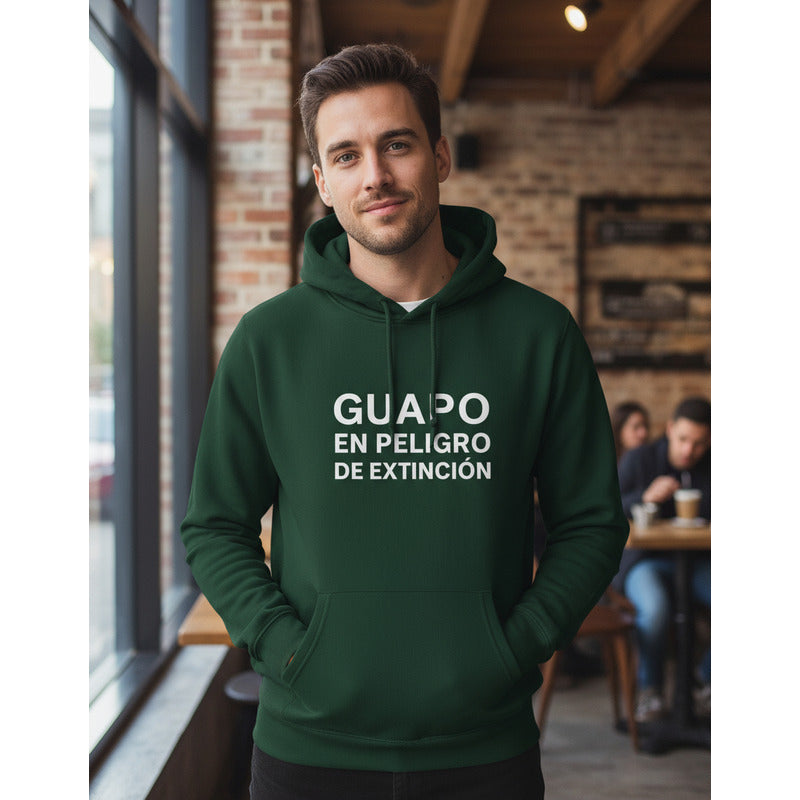 Sudadera Guapo En Peligro De Extinción Frase Divertida