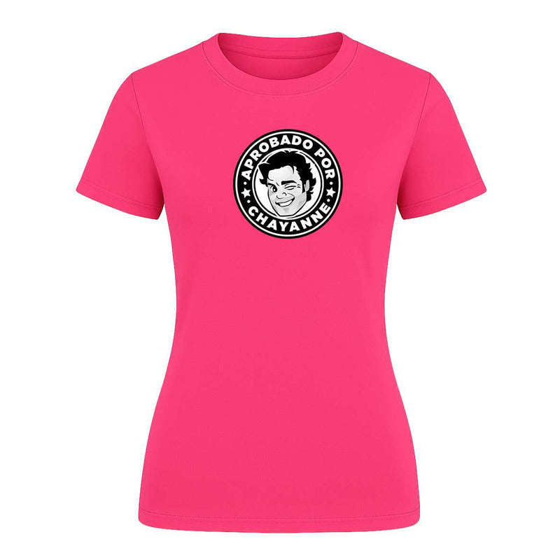 Playera "Aprobado por Chayanne" Meme - Dama
