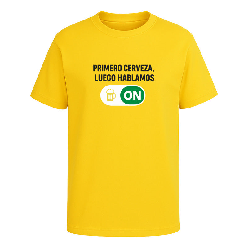 Playera Primero Cerveza Luego Hablamos Unisex Bar Humor