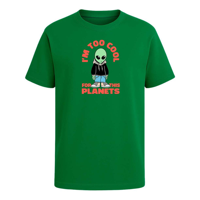 Playera "I'm Too Cool For This Planet" - Infantil
