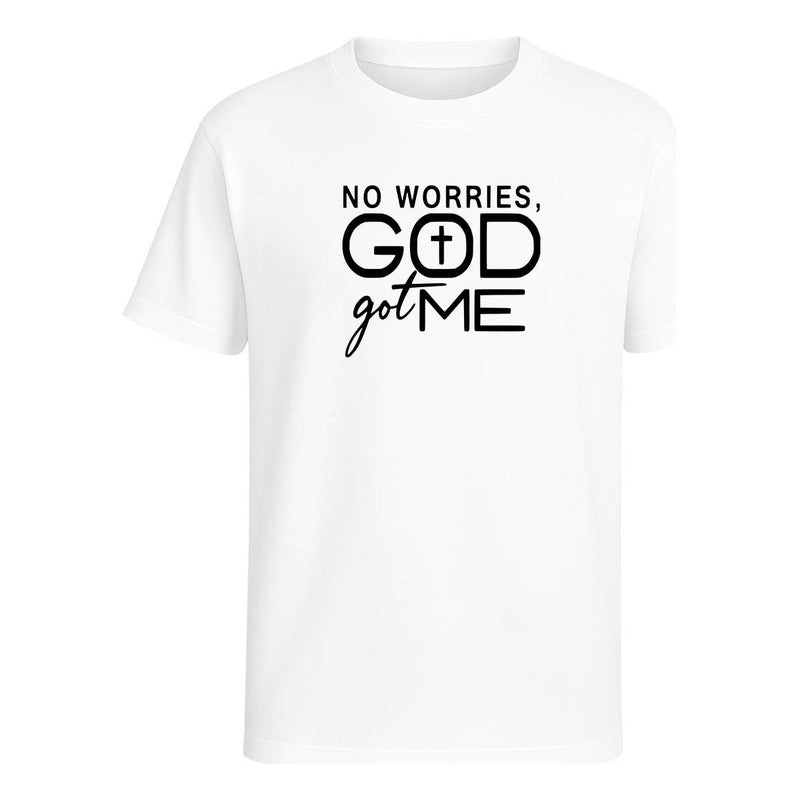 Playera No Worries God Got Me Cristiana Fe Oración Unisex