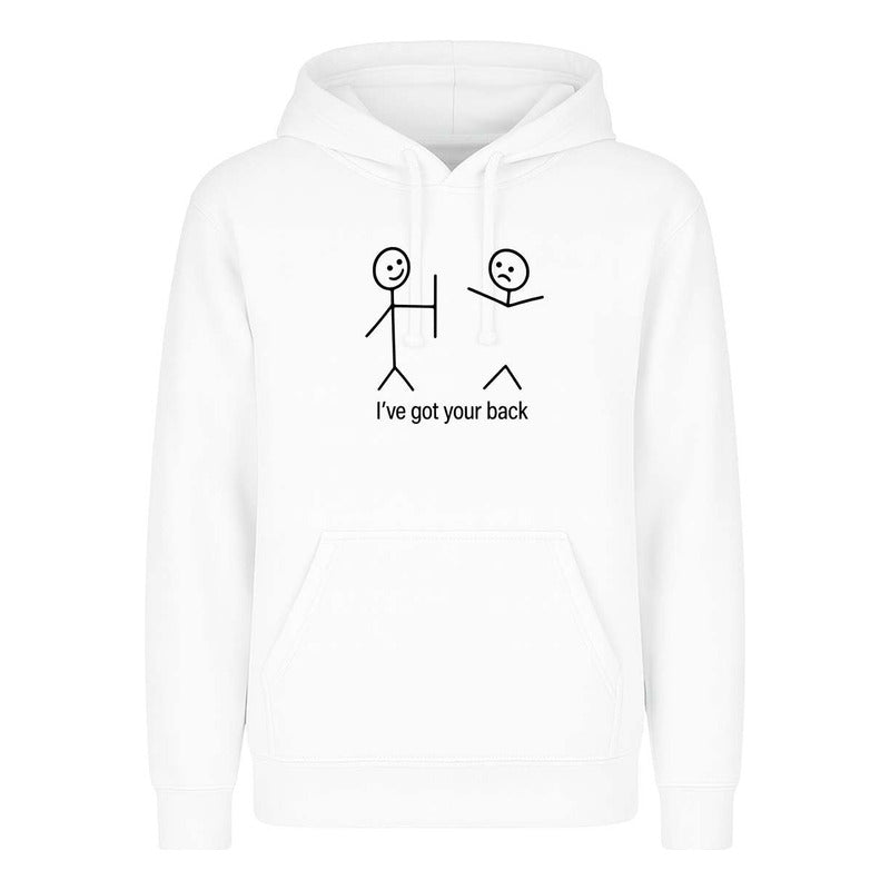 Sudadera Ive Got Your Back Frase Broma Amistad Regalo Unisex