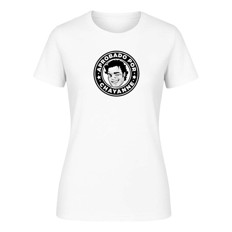 Playera "Aprobado por Chayanne" Meme - Dama