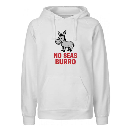 Sudadera No Seas Burro Frase Chistosa Diseño Sarcástico