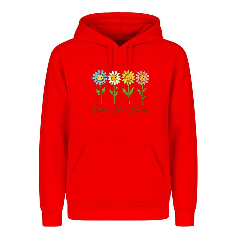 Sudadera Bloom Like A Flower Floral Frase Regalo Unisex