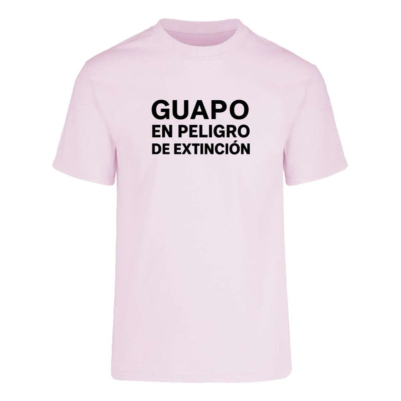 Playera Guapo En Peligro De Extinción Divertida Unisex