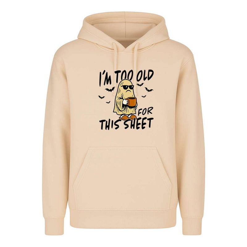 Sudadera I'm Too Old For This Sheet Halloween Infantil