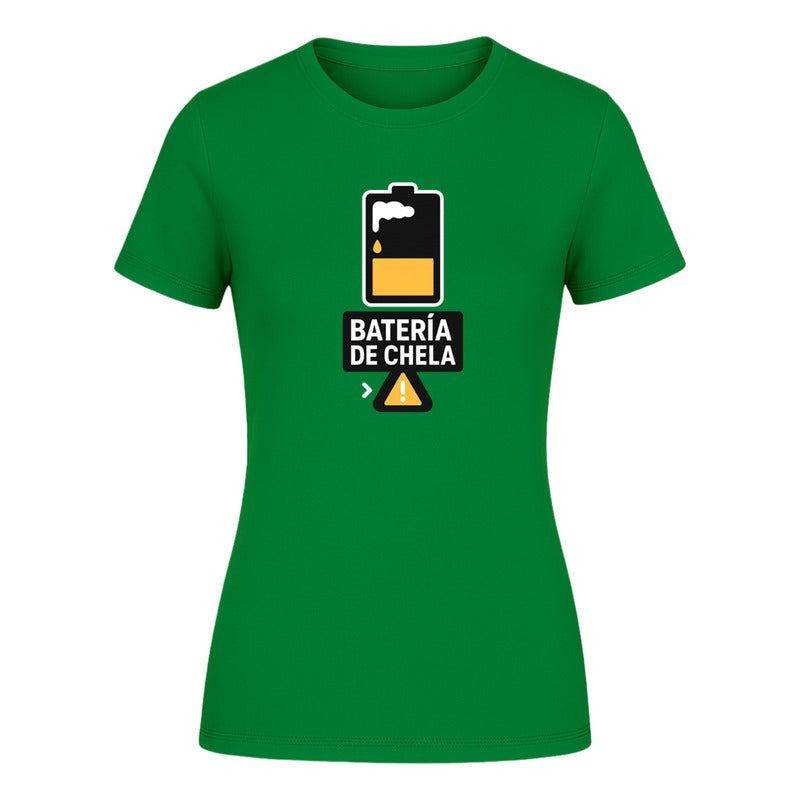 Playera "Batería de Chela" Humor - Dama