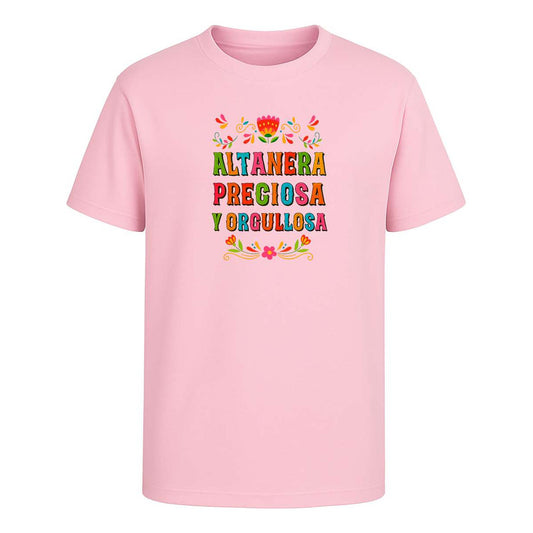 Playera "Altanera, Preciosa y Orgullosa" Frase Mexa - Infantil