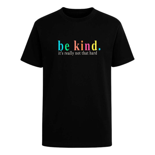Playera Be Kind Frase Motivacional Amabilidad Unisex