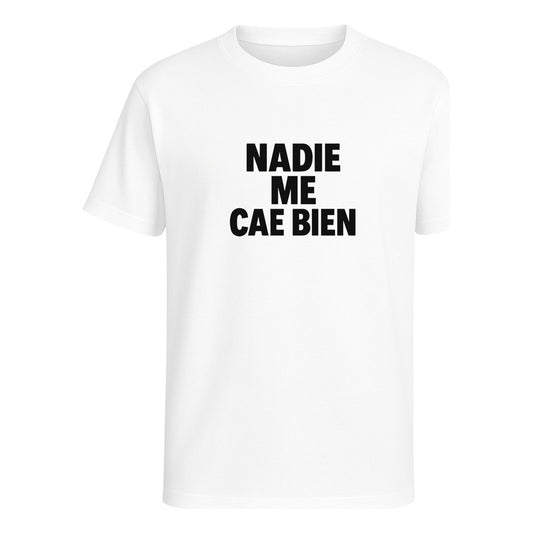 Playera "Nadie Me Cae Bien" - Hombre