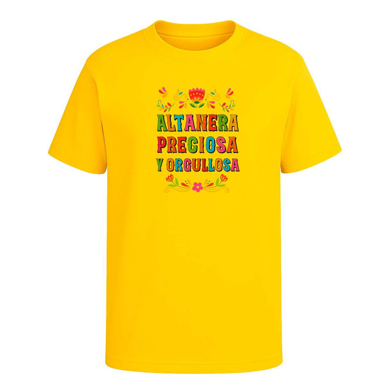 Playera Altanera Preciosa Y Orgullosa Frase Mexa Unisex