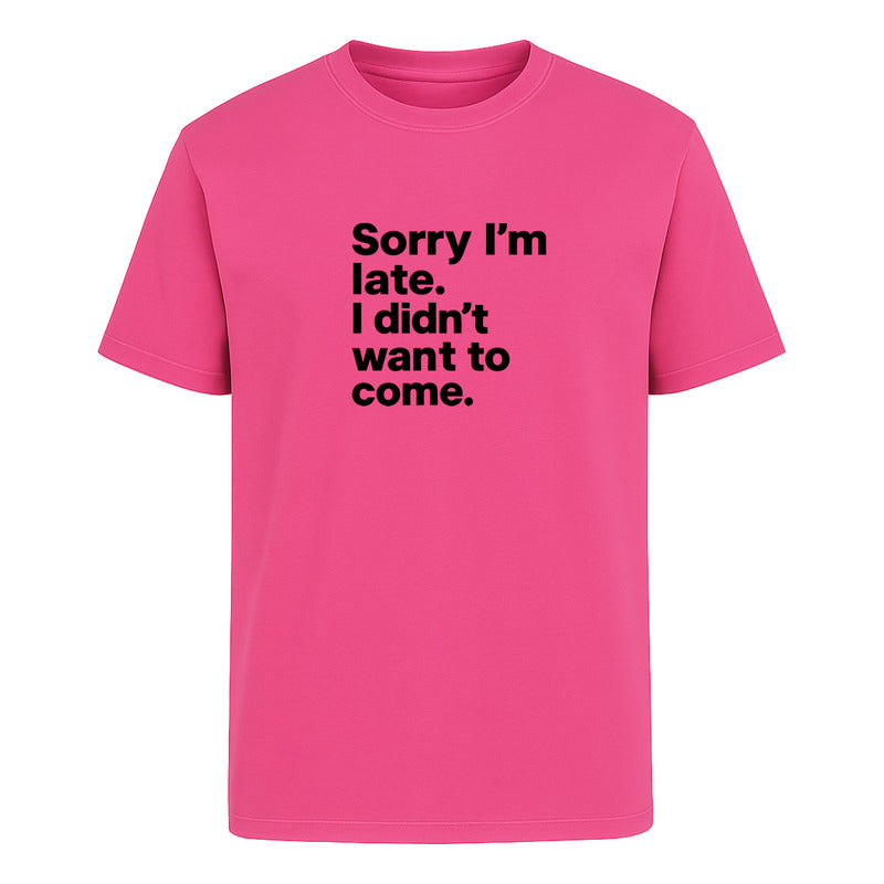 Playera unisex KreaLab con frase graciosa "Sorry I'm Late" en estilo sarcástico, camiseta de moda y cómoda para uso diario.