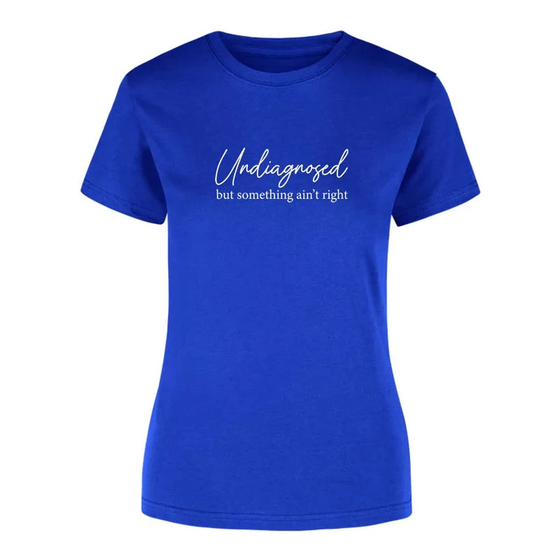 Playera "Undiagnosed" Frase Sarcasmo - Dama
