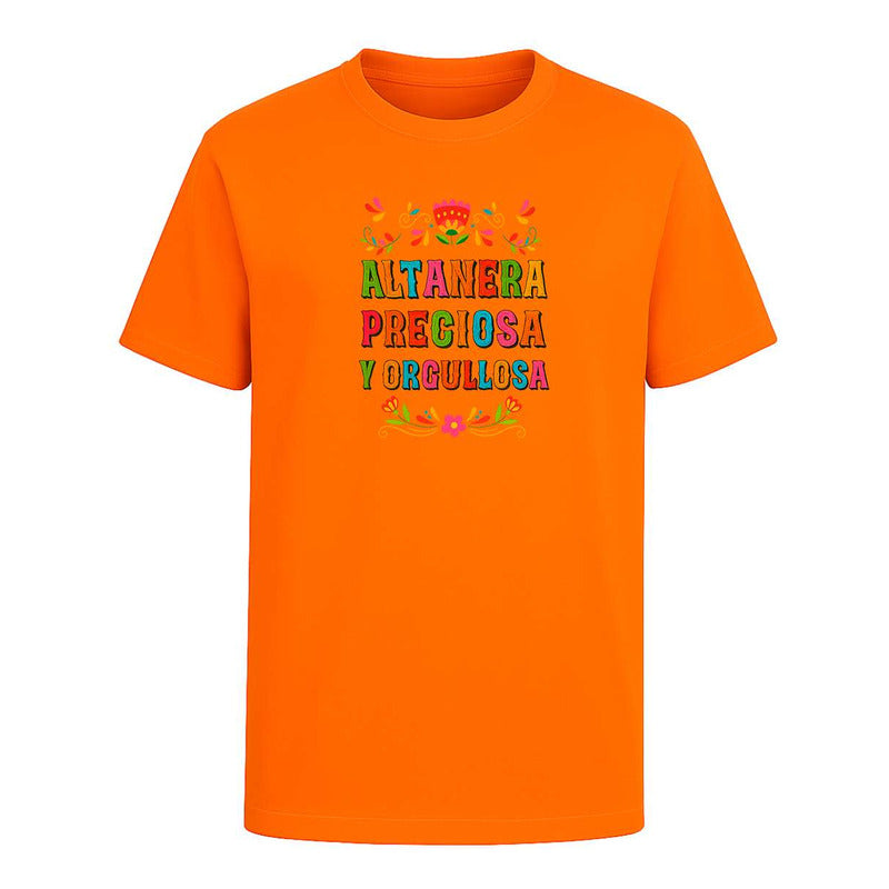Playera "Altanera, Preciosa y Orgullosa" Frase Mexa - Infantil