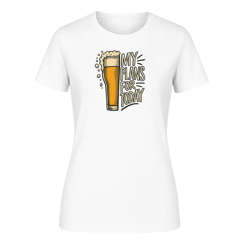 Playera "My Plans For Today" Cerveza - Dama