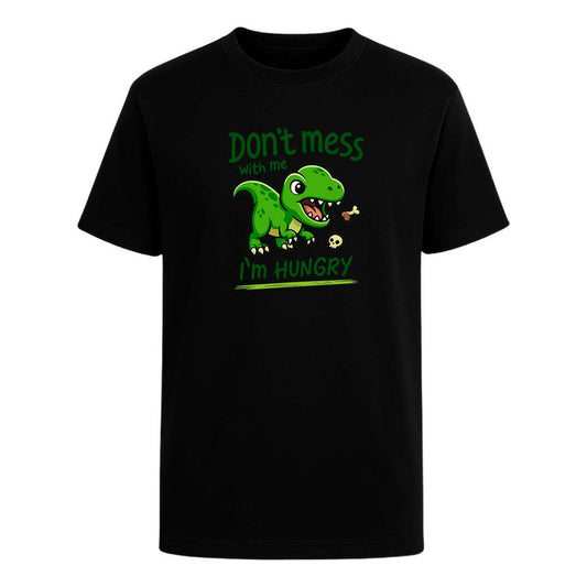 Playera "Don't Mess With Me I'm Hungry" - Infantil