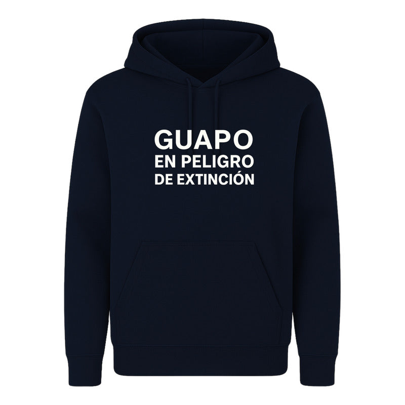Sudadera Guapo En Peligro De Extinción Frase Divertida