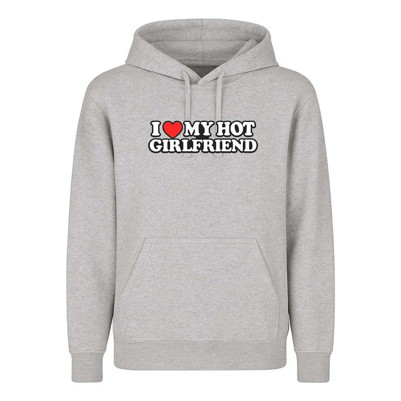 Sudadera I Love My Hot Girlfriend Pareja Regalo Amor Unisex