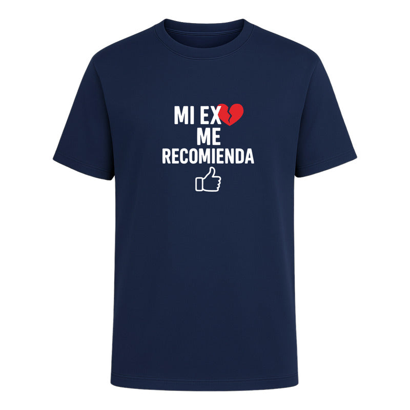 Playera "Mi Ex Me Recomienda" - Hombre
